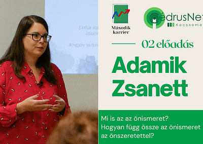 Második karrier | Előadás – Adamik Zsanett | 2021.09.30.
